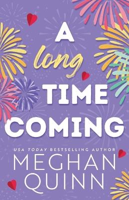 A Long Time Coming - Meghan Quinn - cover