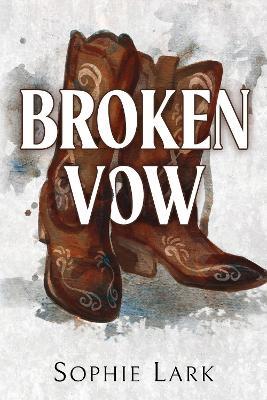 Broken Vow: A Dark Mafia Romance - Sophie Lark - cover