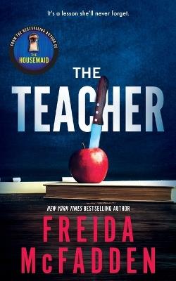 The Teacher - Freida McFadden - cover