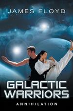 Galactic Warriors: Annihilation