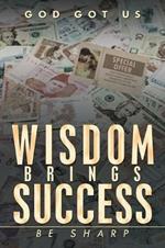 Wisdom Brings Success: Be Sharp