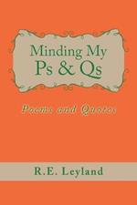 Minding My Ps & Qs: Poems and Quotes