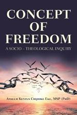 Concept of Freedom: A Socio - Theological Inquiry