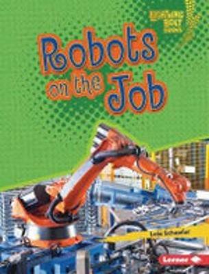Robots on the Job - Lola Schaefer - cover