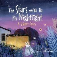 The Stars Will Be My Nightlight: A Sukkot Story - Jen Halpern - cover