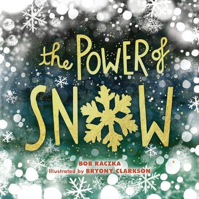 The Power of Snow - Robert Raczka - cover