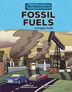 Fossil Fuels: A Graphic Guide