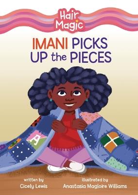 Imani Picks Up the Pieces - Cicely Lewis - cover