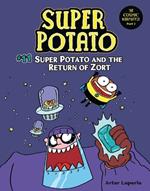 Super Potato and the Return of Zort: Book 11