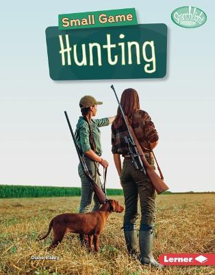 Small Game Hunting - Diane Bailey - cover