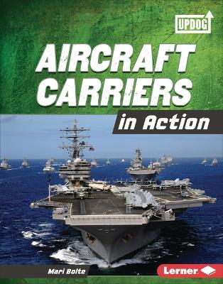 Aircraft Carriers in Action - Mari Bolte - cover
