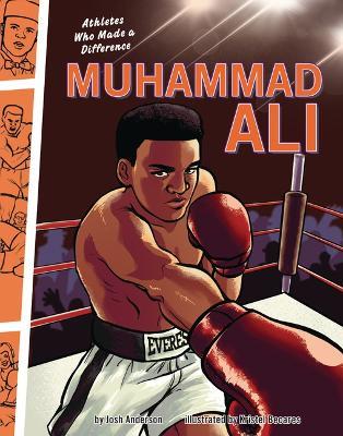 Muhammad Ali: Athletes Who Made a Difference - Josh Anderson - cover