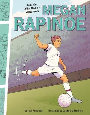 Megan Rapinoe: Athletes Who Made a Difference - Josh Anderson - cover