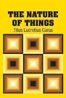 The Nature of Things - Titus Lucretius Carus - cover