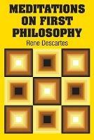 Meditations on First Philosophy