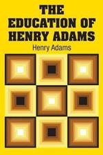 The Education of Henry Adams