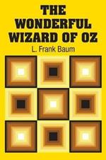 The Wonderful Wizard of Oz