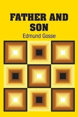 Father and Son - Edmund Gosse - cover