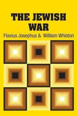 The Jewish War - Flavius Josephus,William Whiston - cover