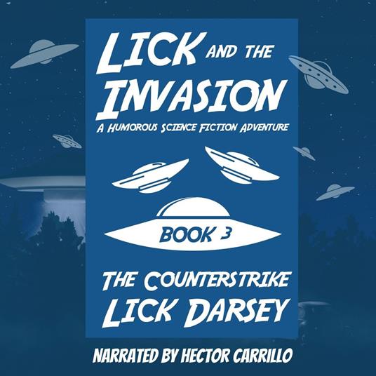 Lick and the Invasion: The Counterstrike