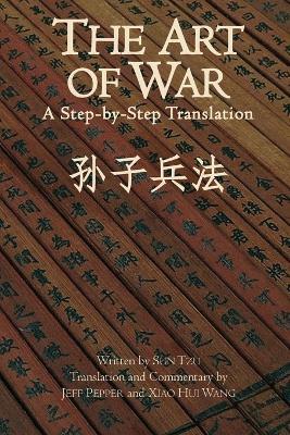 The Art of War: A Step-by-Step Translation - Sun Tzu - cover