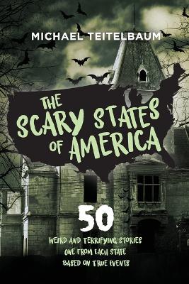 The Scary States of America - Michael Teitelbaum - cover