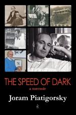 The Speed of Dark: A Memoir