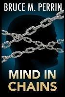 Mind in Chains