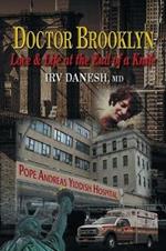 Doctor Brooklyn: Love & Life at the End of a Knife