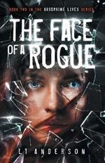 The Face Of A Rogue: A Dystopian Sci-Fi Thriller