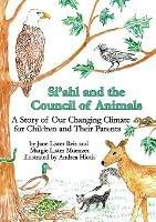 Si'ahl and the Council of Animals: A Story of Our Changing Climate for Children and Their Parents