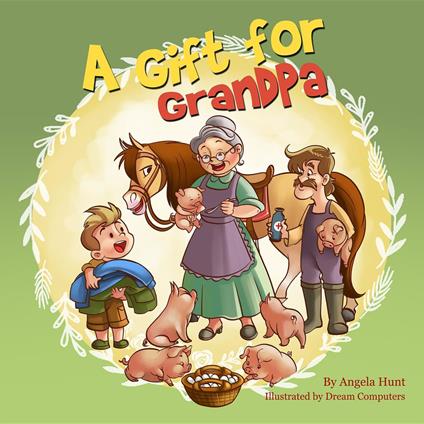 A Gift for Grandpa - Angela Hunt - ebook