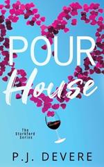 Pour House: The Starkford Series