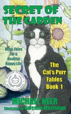 Secret of the Garden: Wise Tales for a Healthy Happy Life - Michael Neer - cover