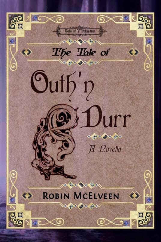 The Tale of Outh'n Durr - Robin McElveen - ebook