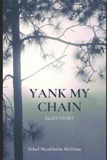 Yank My Chain: Elle's Story