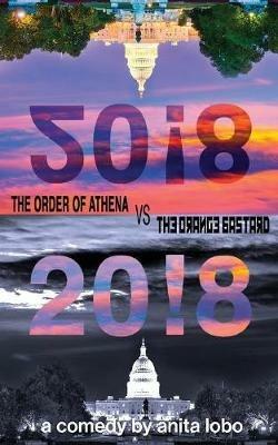 20!8: The Order of Athena Vs The Orange Bastard - Anita Lobo,E L Hopkins - cover