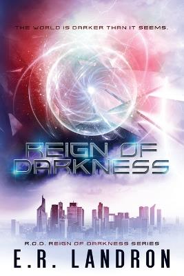 Reign Of Darkness - E R Landron - cover