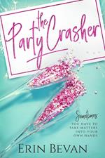 The Party Crasher