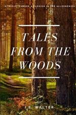 Tales From the Woods