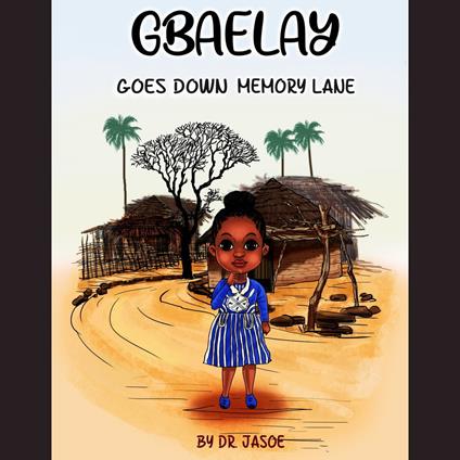 Gbaelay: Goes Down Memory Lane