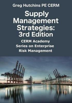Supply Management Strategies: 3rd Edition - Greg Hutchins - cover