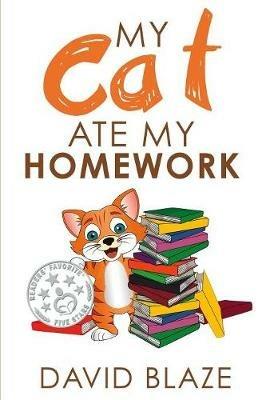 My Cat Ate My Homework - David Blaze - cover