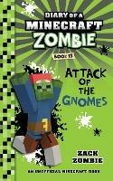 Diary of a Minecraft Zombie Book 15: Attack of the Gnomes