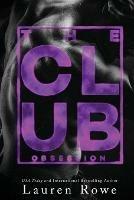 The Club: Obsession - Lauren Rowe - cover