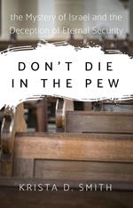 Don't Die in the Pew