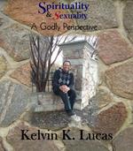 Spirituality & Sexuality A Godly Perspective