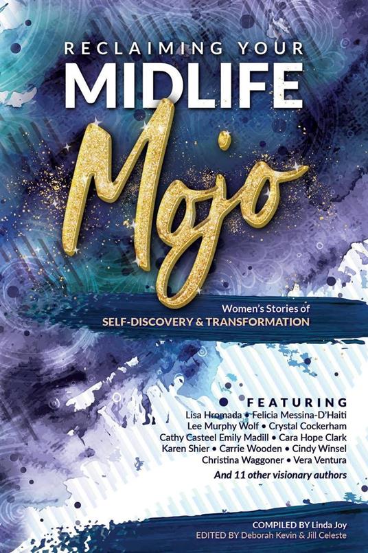 Reclaiming Your Midlife Mojo