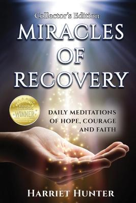 Miracles of Recovery, Collector's Edition - Harriet Hunter - cover
