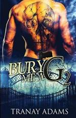 Bury Me A G 2: Marked For Death